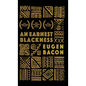 An Earnest Blackness - Hardcover