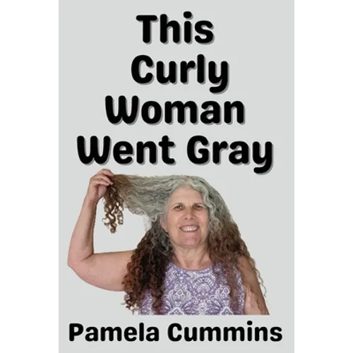 This Curly Woman Went Gray - Paperback