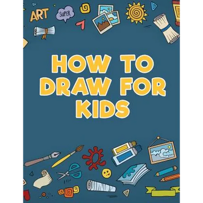 How to Draw for Kids - Paperback