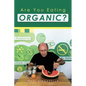 Are You Eating Organic - Hardcover