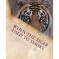 When the Tiger Used to Smoke: A Taste of Korean Folklore - Paperback