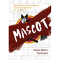 Mascot - Hardcover