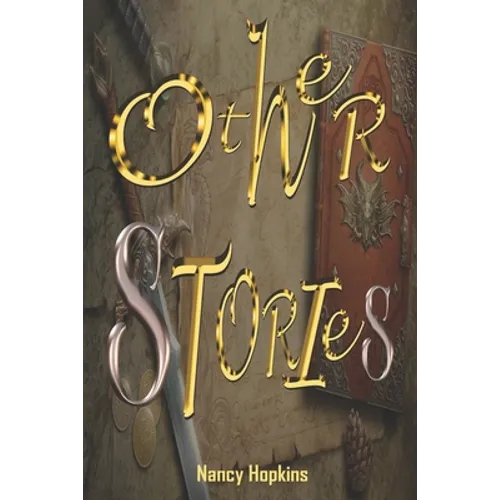 Other Stories: A compilation of interesting Fiction, from Love to War. Hate to Hatred and more. - Paperback