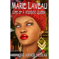 Marie Laveau: Life of a Voodoo Queen - Paperback