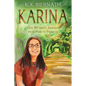 Karina: One Woman's Journey from Fear to Freedom - Paperback