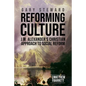 Reforming Culture: J.W. Alexander's Christian Approach to Social Reform - Paperback