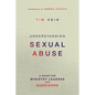 Understanding Sexual Abuse: A Guide for Ministry Leaders and Survivors - Paperback