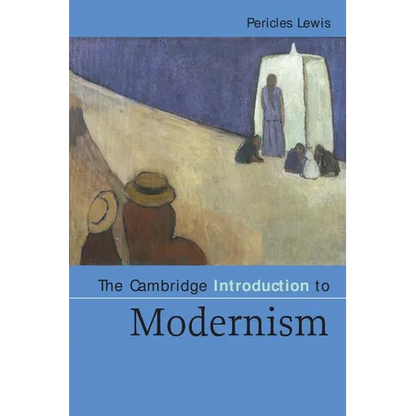 The Cambridge Introduction to Modernism - Paperback