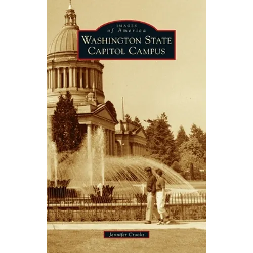 Washington State Capitol Campus - Hardcover
