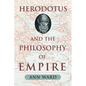 Herodotus and the Philosophy of Empire - Hardcover