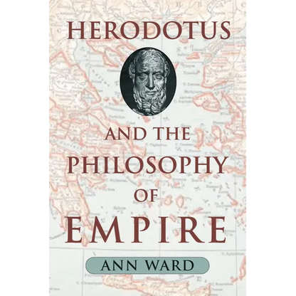 Herodotus and the Philosophy of Empire - Hardcover