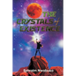 The Crystals of Existence - Paperback