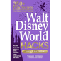 Walt Disney World Hacks, 2nd Edition: 350+ Park Secrets for Making the Most of Your Walt Disney World Vacation - Paperback