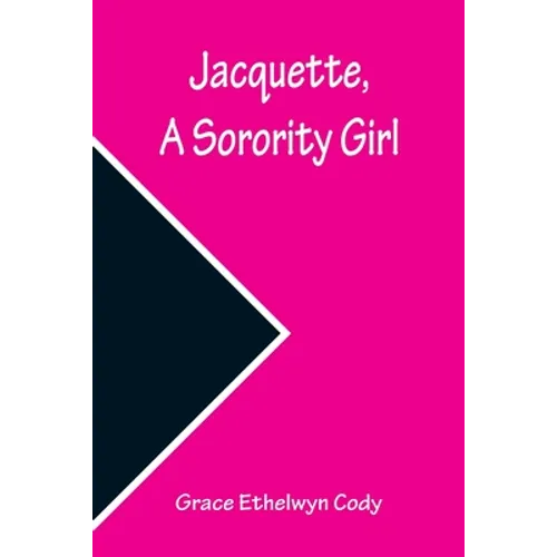 Jacquette, a Sorority Girl - Paperback