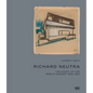 Richard Neutra: The Story of the Berlin Houses 1920-1924 - Hardcover