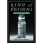 King of Poisons: A History of Arsenic - Hardcover
