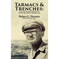 Tarmacs and Trenches: The Life and Disappearance of Lt Gen Millard F. Harmon, Jr. - Hardcover