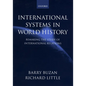 International Systems in World History: Remaking the Study of International Relations - Paperback