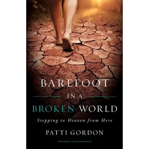 Barefoot in a Broken World - Paperback
