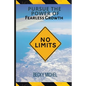 No Limits: Pursue the Power of Fearless Growth - Paperback