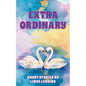 Extra Ordinary - Paperback