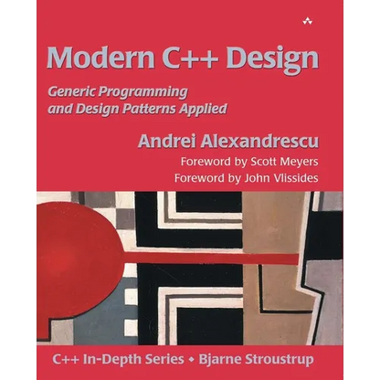 Modern C++ Design: Generic Programming and Design Patterns Applied - Paperback