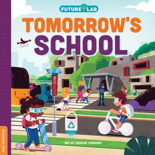 Future Lab: Tomorrow's School - Board Book