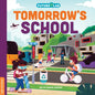 Future Lab: Tomorrow's School - Board Book