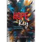 Hope is the Key: Living Through God's Superpower - Paperback