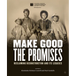 Make Good the Promises: Reclaiming Reconstruction and Its Legacies - Hardcover