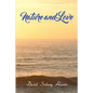 Nature and Love - Paperback