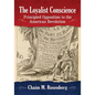 The Loyalist Conscience: Principled Opposition to the American Revolution - Paperback