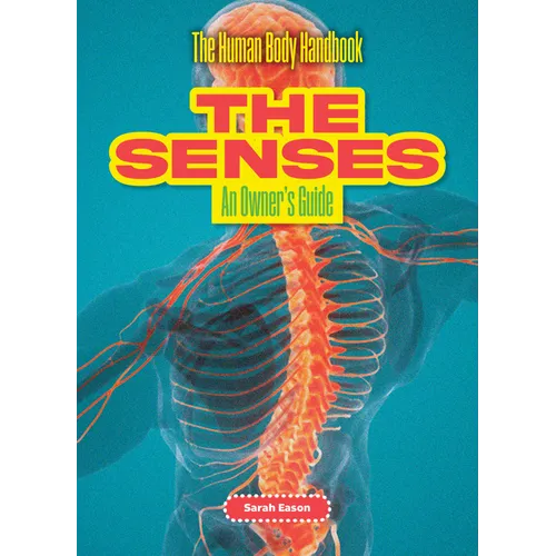 The Senses: An Owner's Guide - Library Binding