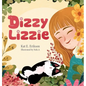 Dizzy Lizzie - Hardcover