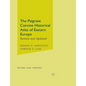 The Palgrave Concise Historical Atlas of Eastern Europe - Paperback