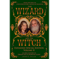 The Wizard and The Witch: Vol II: Seven Decades of Counterculture Magick & Paganism - Paperback