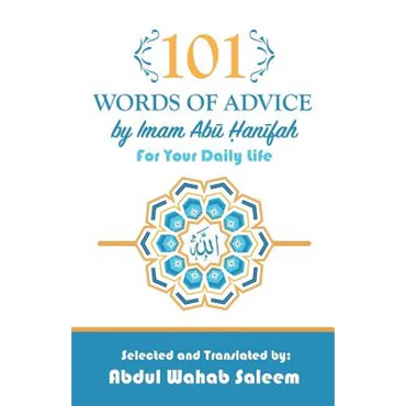 101 Words of Advice by Imam Abu Hanifah - Paperback