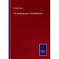 The Autobiography of Elizabeth Storie - Paperback