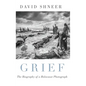 Grief: The Biography of a Holocaust Photograph - Hardcover