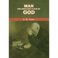 Man - The Dwelling Place of God - Hardcover