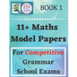 11 Plus Maths Model Papers: For Competitive Grammar School Exams - Paperback