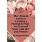 The Ultimate Guide to Creating a Profitable Print-on-Demand Store with Etsy and Printify - Paperback
