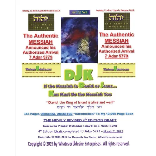 If The Messiah Is David Or Jesus - Ken Must Be The Messiah Too! The "Introduction To DjK" - Volume Edition Part 1 of 2: The Real Original Only Authent - Paperback