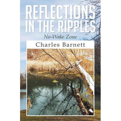 Reflections in the Ripples: No-Wake Zone - Paperback