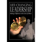 Life-Changing Leadership: Making a Difference in the Lives of Others - Paperback