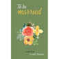 To Be Married - Paperback