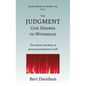 The Judgment God Desires to Withhold: The nature and basis of eternal punishment in hell - Hardcover