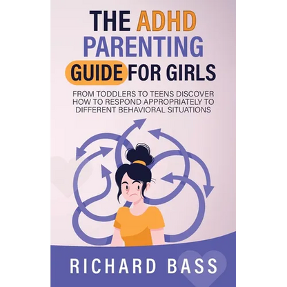 The ADHD Parenting Guide for Girls - Paperback