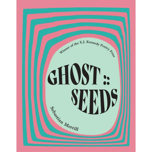 Ghost: : Seeds: Poems - Paperback