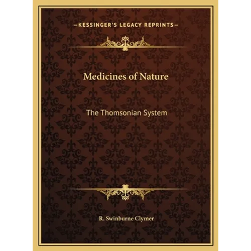 Medicines of Nature: The Thomsonian System - Hardcover